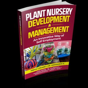 Plant Nursery Development & Management : An Innovative Way of Self Employment